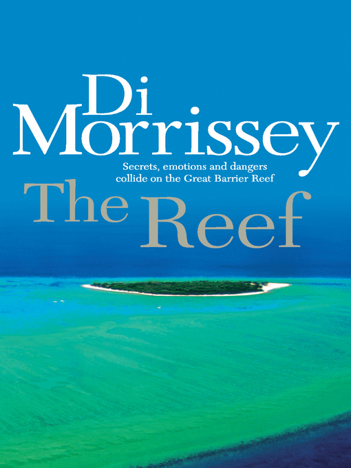 Title details for The Reef by Di Morrissey - Wait list